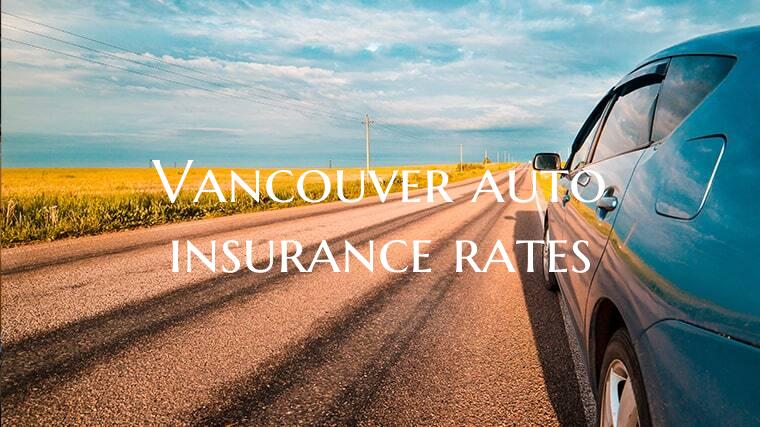 Vancouver auto insurance rat...